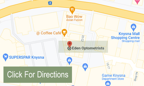 Map to Eden Optometrists Knysna, directions to Eden Optometrists via Google Maps for your convenience.  Find us in Knysna Mall with ample parking.
